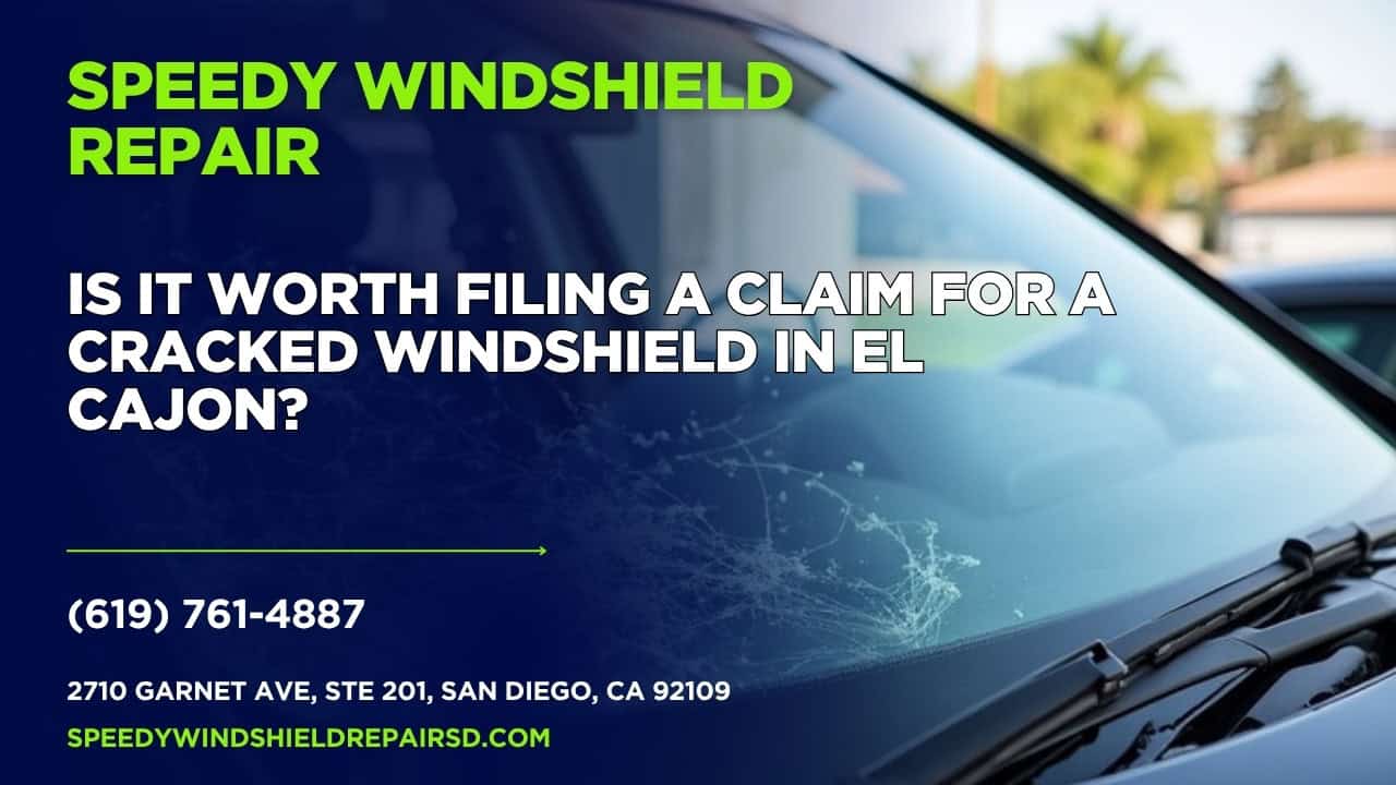 Featured image for “Is it worth filing a claim for a cracked windshield in El Cajon?”