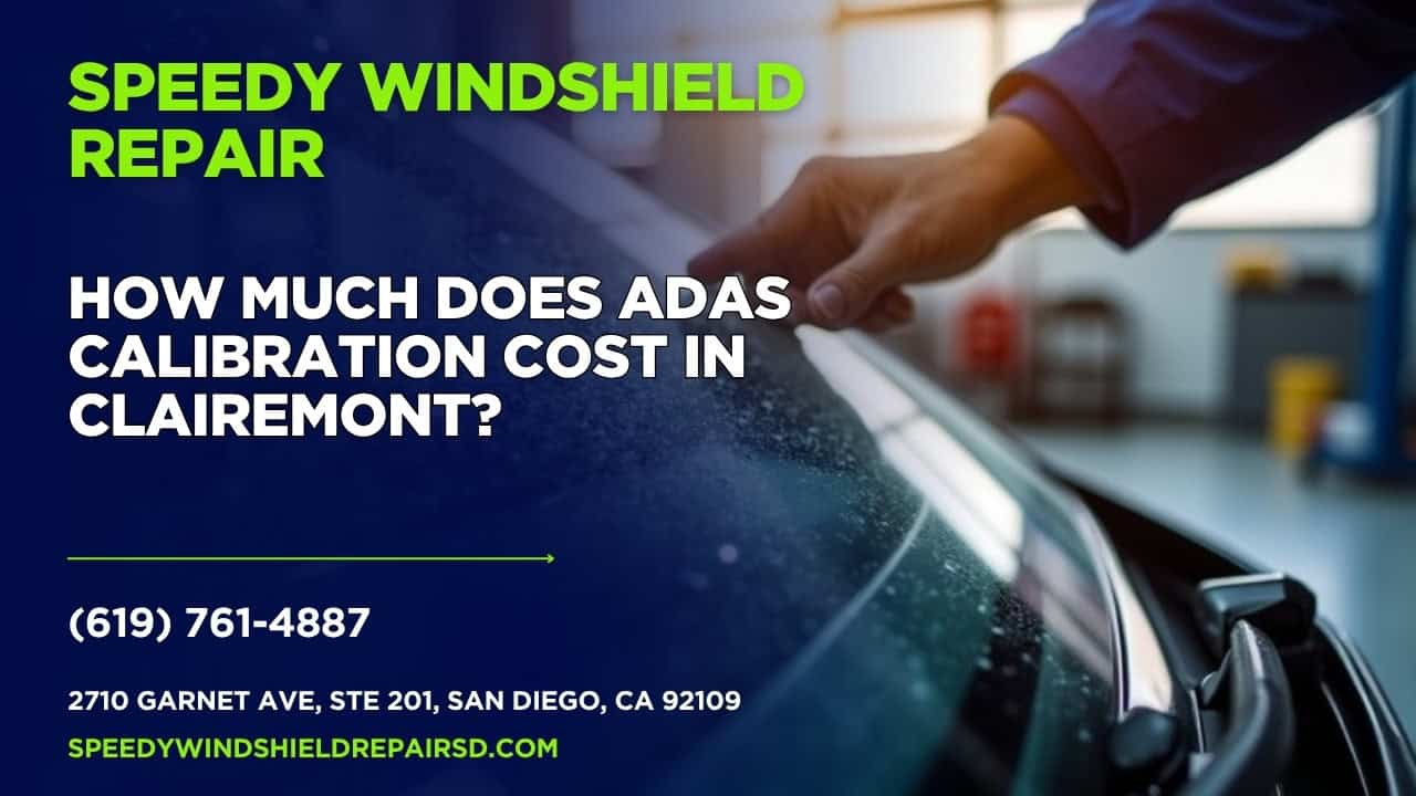 Featured image for “How much does ADAS calibration cost in Clairemont?”