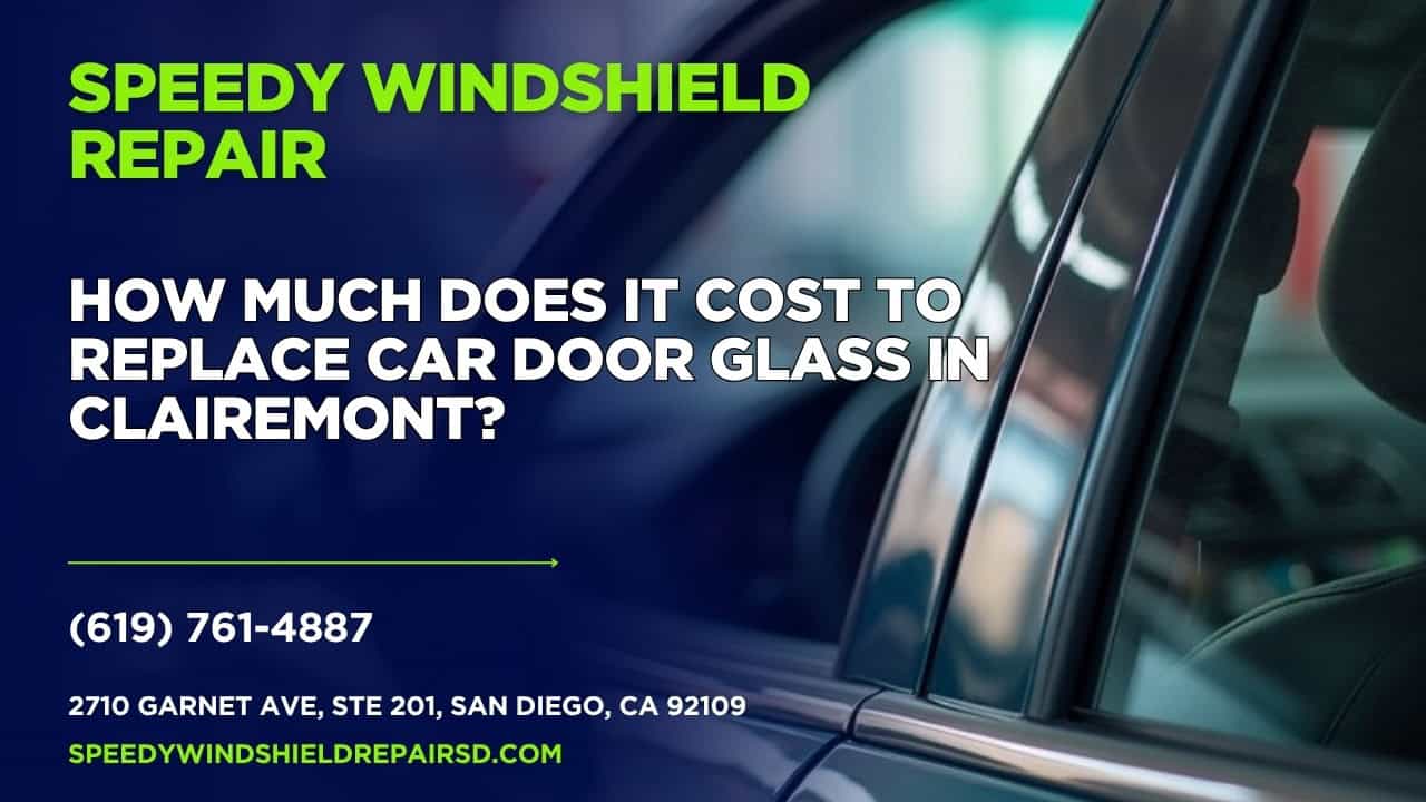 Featured image for “How much does it cost to replace car door glass in Clairemont?”