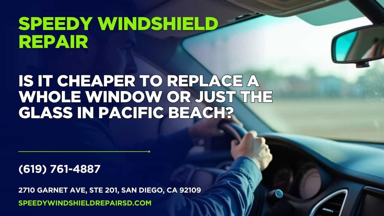 Featured image for “Is it cheaper to replace a whole window or just the glass in Pacific Beach?”