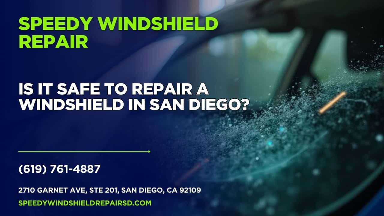 Featured image for “Is it safe to repair a windshield in San Diego?”