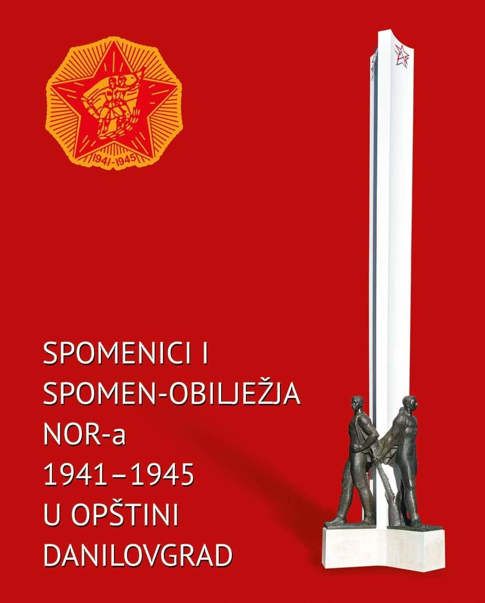 Spomenik i spomen-obilježje NOR-a 1941-1945 u Opštini Danilovgrad.