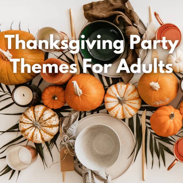 Thanksgiving party themes for adults