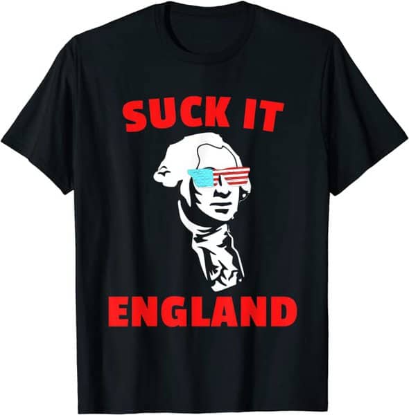 suck it england funny 4th of july shirt for men women t shirt