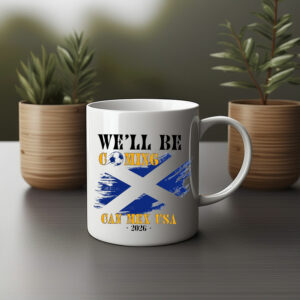 Can Mex USA World Cup 26, We'll Be Coming 26 Mug