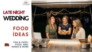 Late Night Wedding Food Ideas