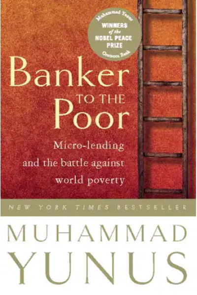 Cover of Banker to the Poor by Muhammad Yunus, micro-lending and poverty fight.
