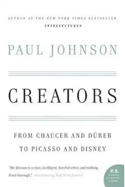 Book cover of 'Creators' by Paul Johnson, from Chaucer to Disney.