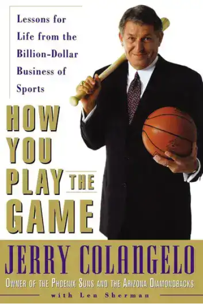 Book cover for 'How You Play the Game' by Jerry Colangelo with sports theme.
