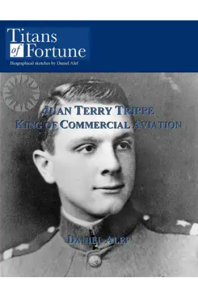 Historical photo of Juan Terry Trippe in military uniform for biography.