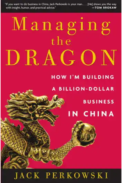 Book cover of Managing the Dragon by Jack Perkowski with Chinese dragon illustration.