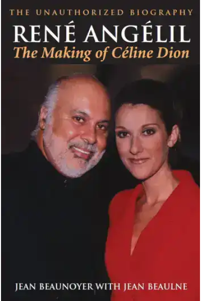 Book cover of René Angélil biography with Jean Beaunoyer and Jean Beaulne.