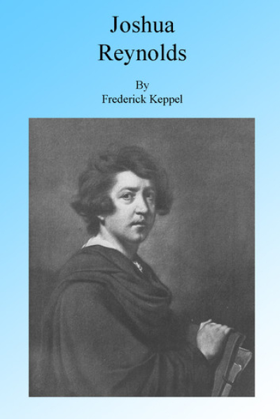 Book cover of Sir Joshua Reynolds illustrated by Frederick Keppel.