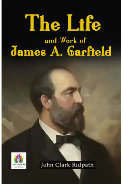Portrait of James A. Garfield with book title overlay for SEO.