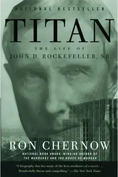 Book cover of Titan by Ron Chernow about John D. Rockefeller, Sr.