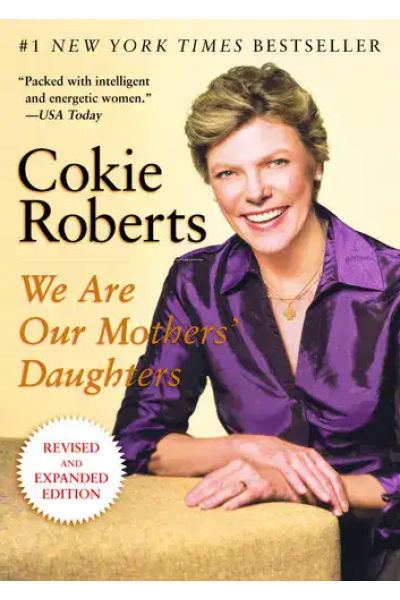Book cover of 'We Are Our Mothers' Daughters' by Cokie Roberts.