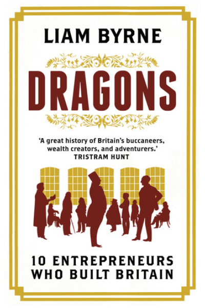 Dragons Ten Entrepreneurs Who Built Britain