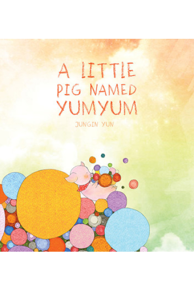 Cute pig surrounded by colorful balls from the book cover of YumYum.