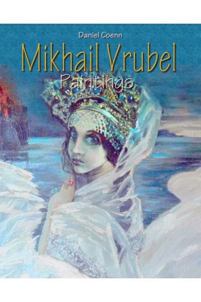 Book cover of Mikhail Vrubel paintings by Daniel Coenn with a portrait of a woman in a headdress.