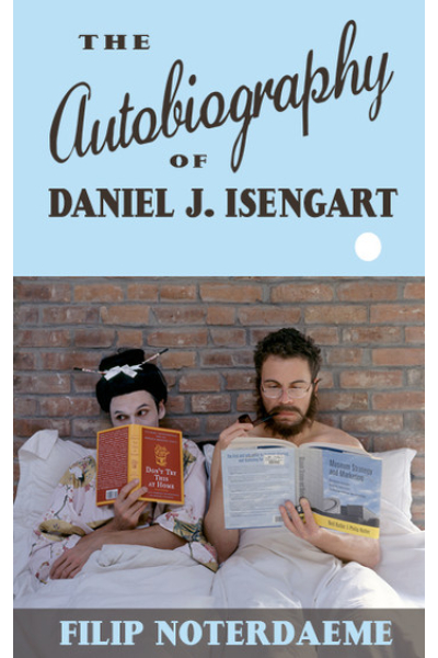 Cover of The Autobiography of Daniel J. Isengart by Filip Noterdaeme.