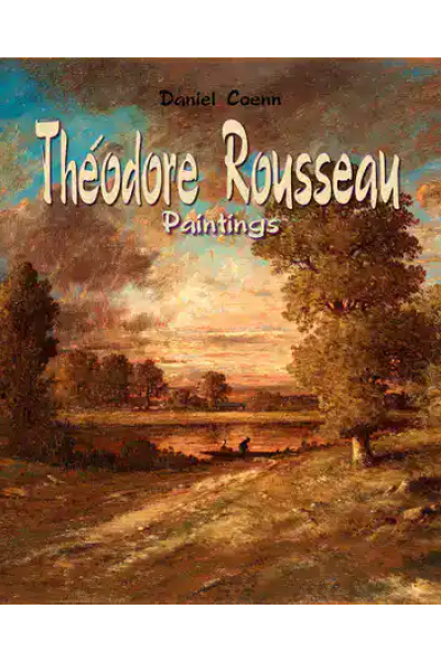 Book cover of Théodore Rousseau paintings by Daniel Coenn with landscape scene.