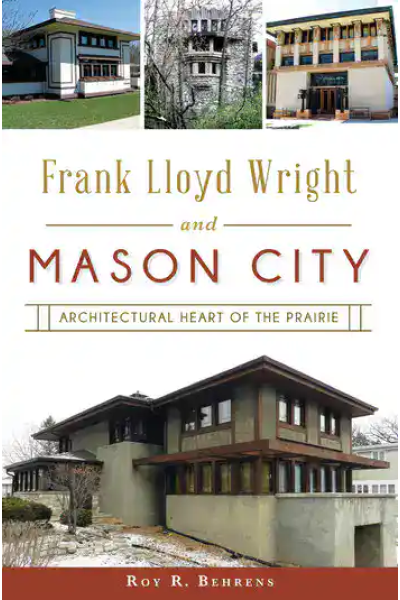 Book cover of Frank Lloyd Wright and Mason City architectural history.
