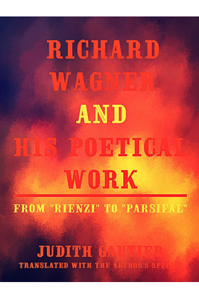 Book cover of Richard Wagner's poetical works from Rienzi to Parsifal.