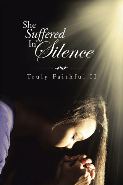 Book cover for She Suffered in Silence by Truly Faithful II.