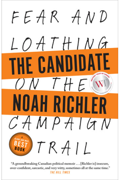 Book cover of The Candidate: Fear and Loathing on the Campaign Trail.