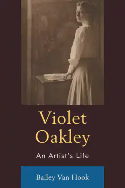 Book cover of Violet Oakley: An Artist’s Life by Bailey Van Hook.