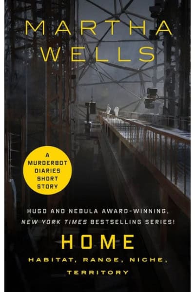 Book cover for 'Home' by Martha Wells, a sci-fi novel about habitats and territories.