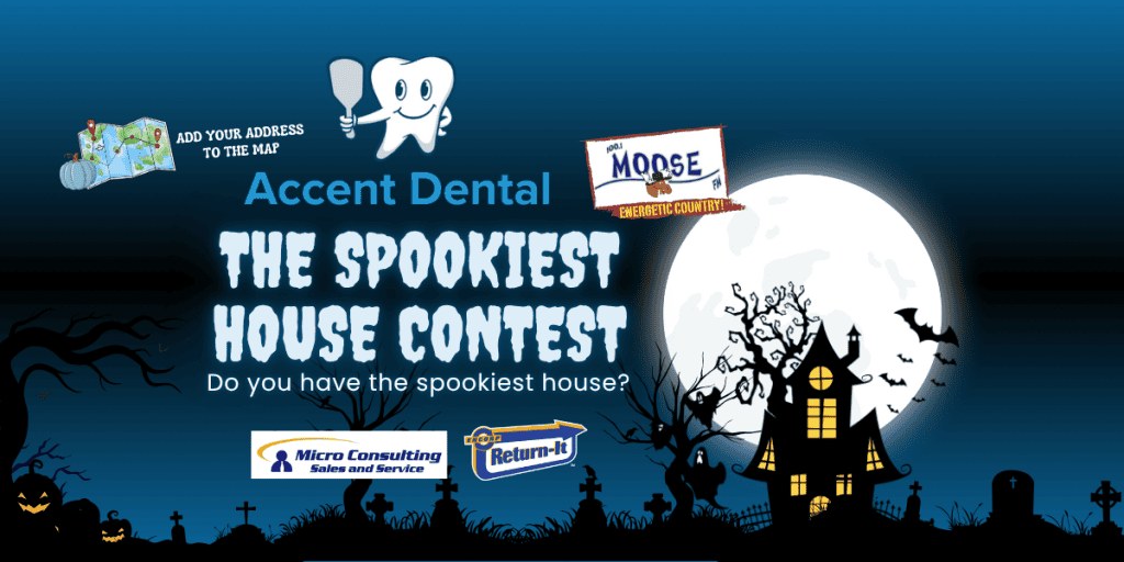 Moose FM’s Spookiest House Contest Presented by Accent Dental!