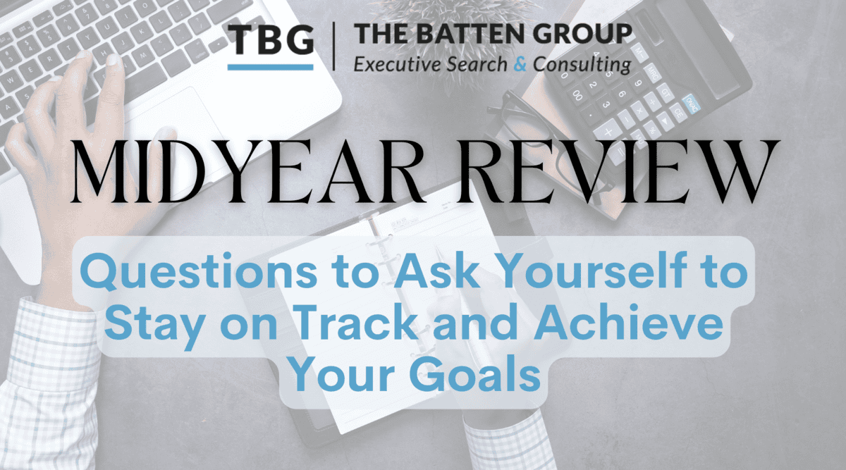 Midyear Review: Questions to Ask Yourself to Stay on Track and Achieve Your Goals