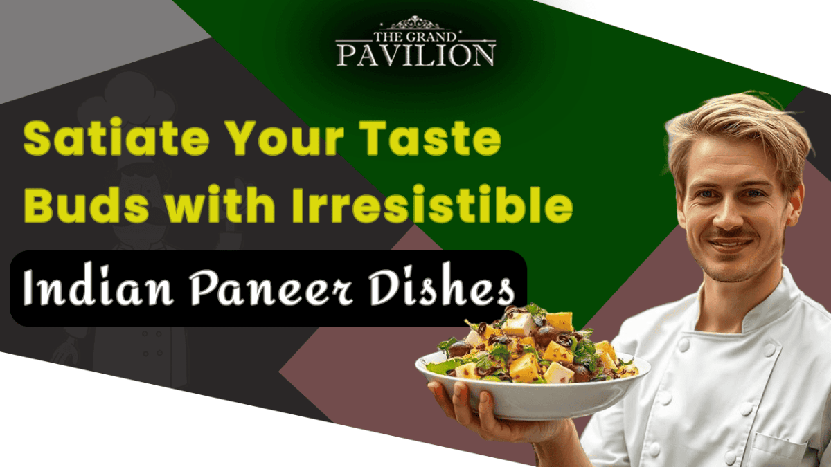 Savor the Best Indian Paneer Dishes – A Flavorful Treat