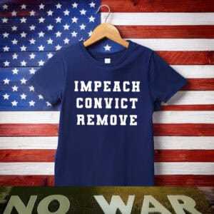 Impeach Convict Remove T-Shirt, Soft Unisex Political Protest Tee