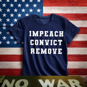 Impeach Convict Remove T-Shirt, Soft Unisex Political Protest Tee