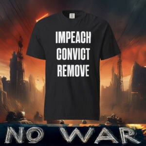 Impeach Convict Remove T-Shirt