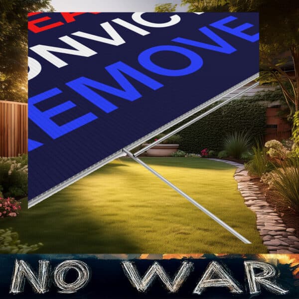 Impeach Convict Remove Yard Sign, Protest Sign