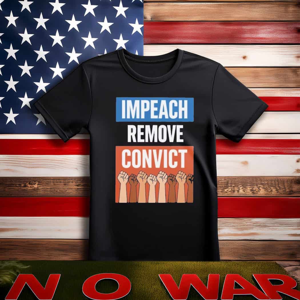 Impeach Remove Convict 2025 T-Shirt