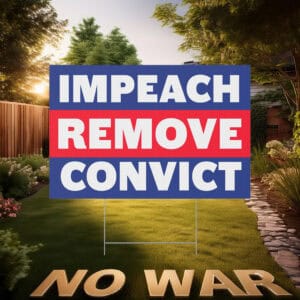 Impeach Remove Convict Protest Sign