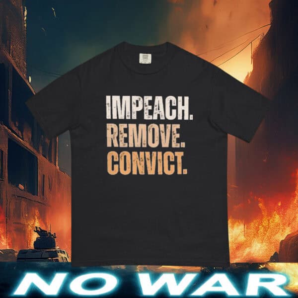 Impeach Remove Convict Shirt, Impeach Trump Again Tshirt