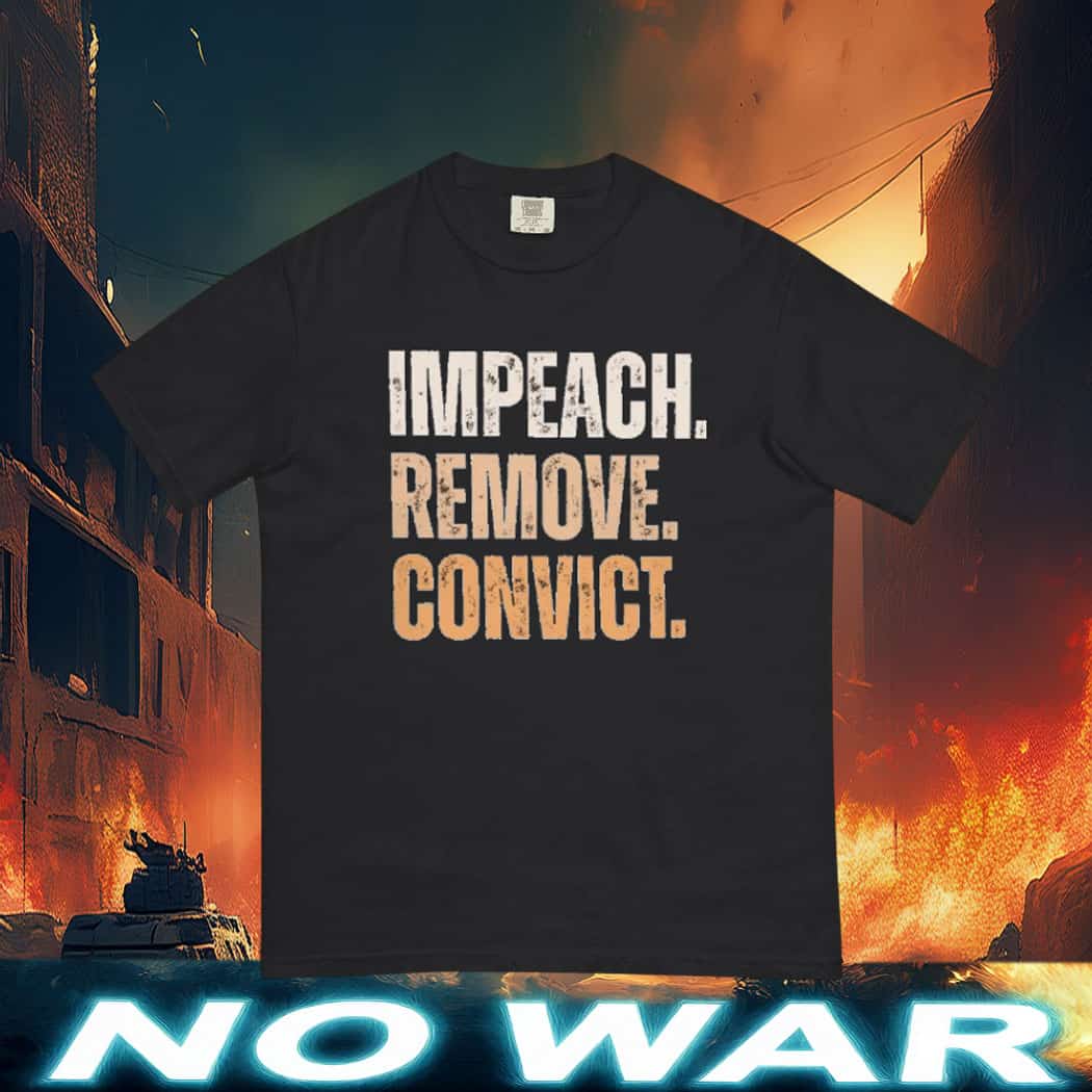 Impeach Remove Convict Shirt, Impeach Trump Again Tshirt