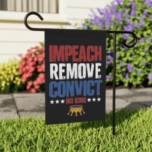 No Kings Impeach Remove Convict Flag, Anti-Trump