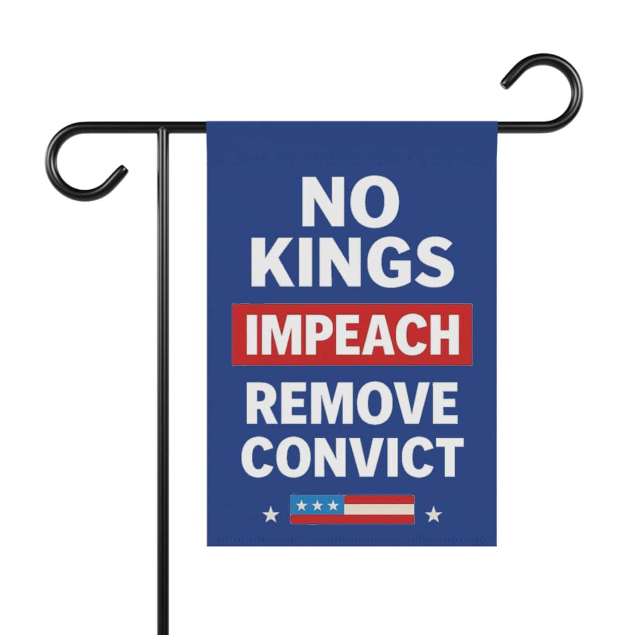 No Kings Impeach Remove Convict Garden Flag, Fuck Trump