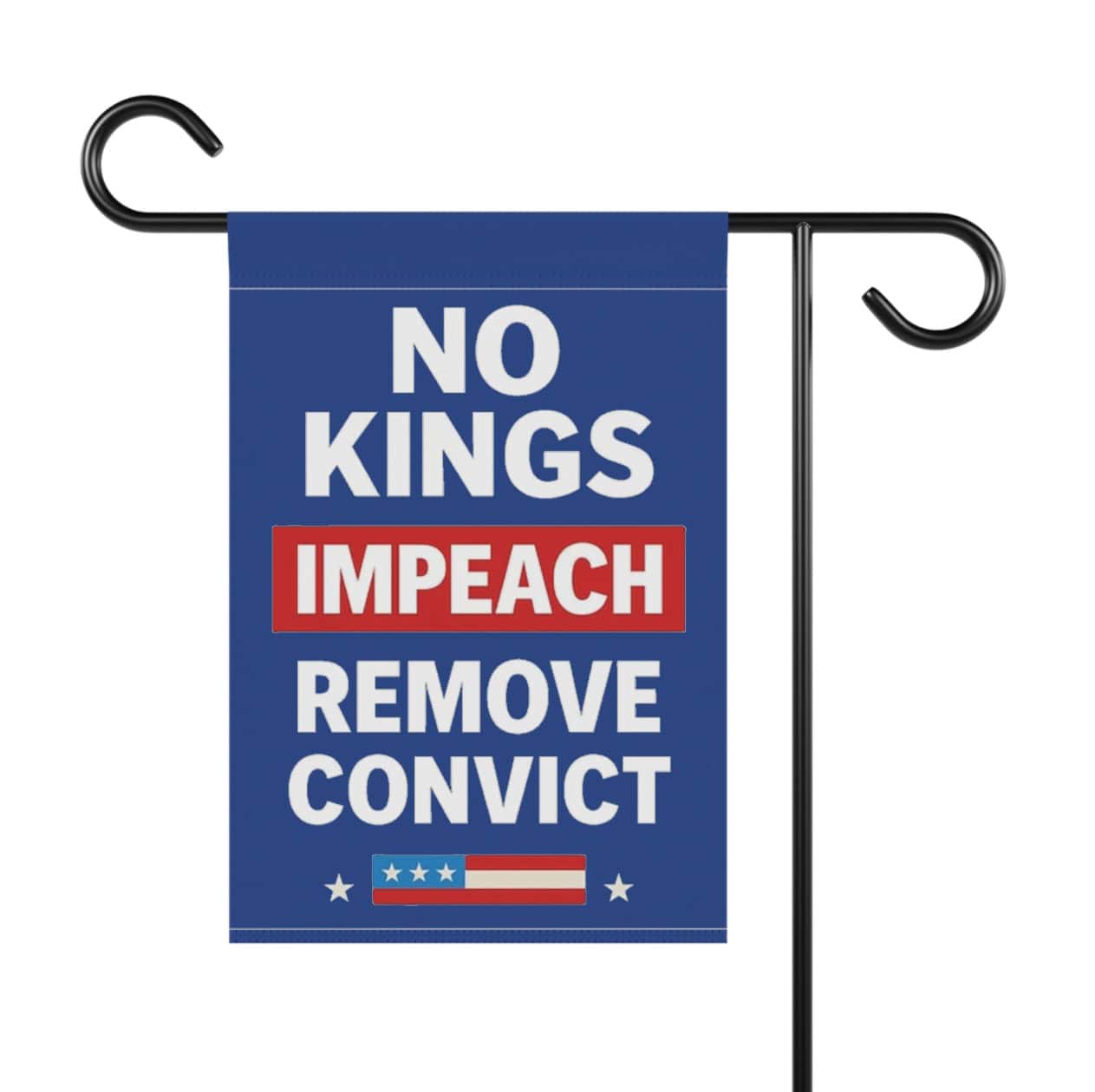 No Kings Impeach Remove Convict Garden Flag, Fuck Trump