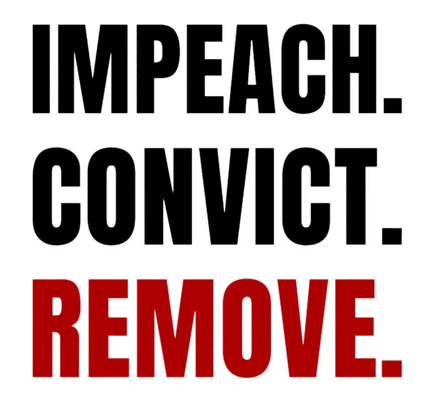 Impeach Convict Remove
