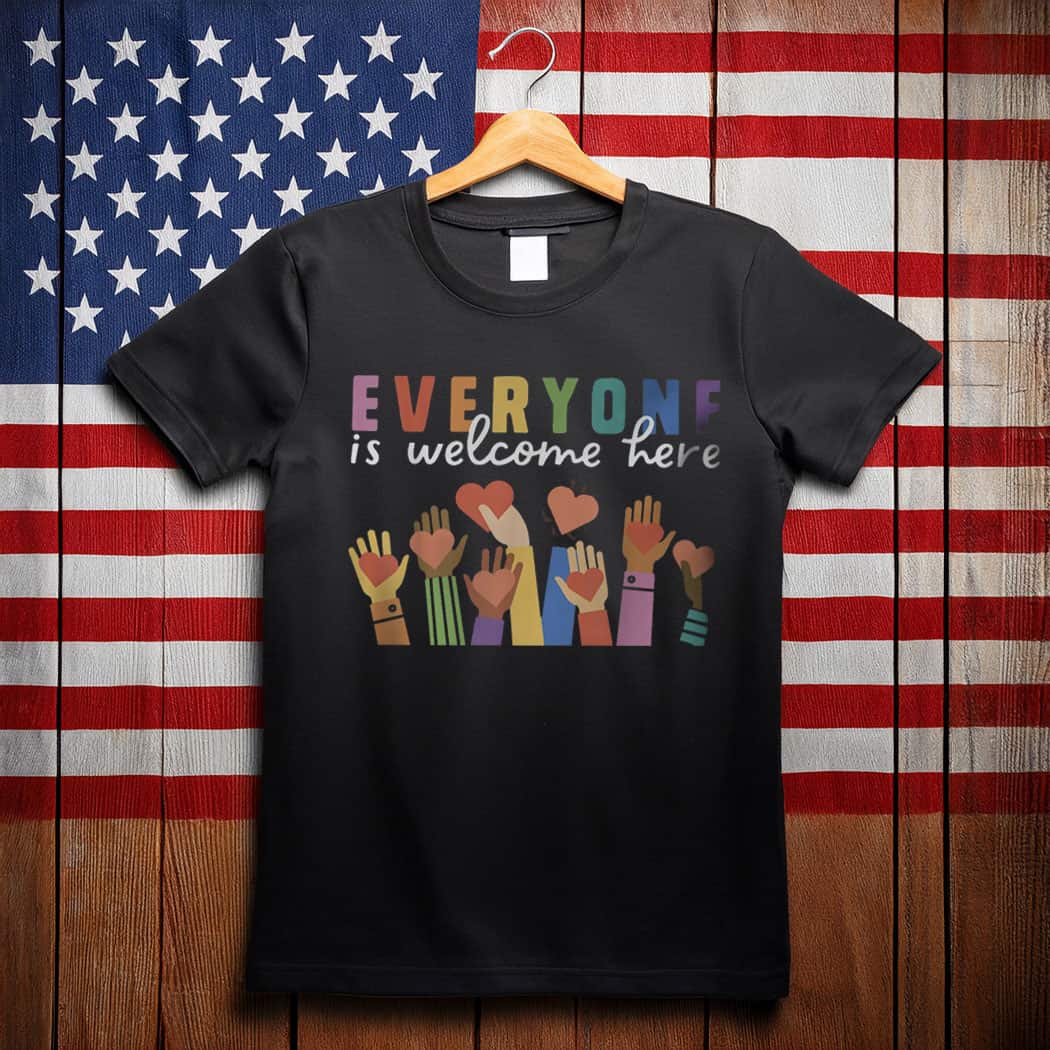 Everyone Is Welcome Here Shirt, LGBT Shirt