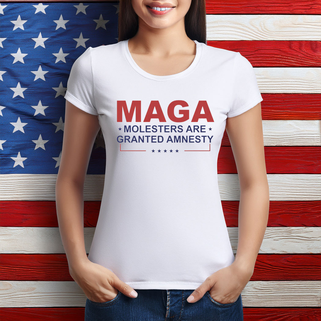 MAGA Molesters Are Granted Amnesty Unisex Shirt