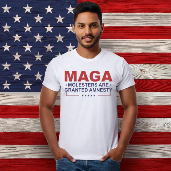 MAGA Molesters Are Granted Amnesty Unisex Shirt