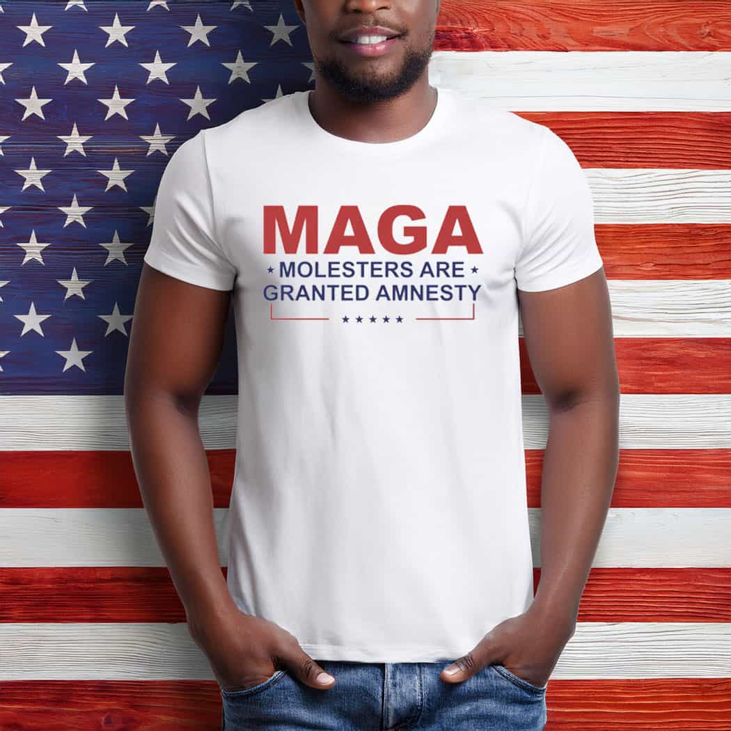 MAGA Molesters Are Granted Amnesty Unisex Shirt